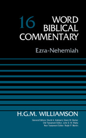 Ezra-Nehemiah, Volume 16 by H.G.M. Williamson, David Allen Hubbard, Glenn W. Barker, John D. W. Watts, Ralph P. Martin, 9780310522133