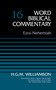 Ezra-Nehemiah, Volume 16 by H.G.M. Williamson, David Allen Hubbard, Glenn W. Barker, John D. W. Watts, Ralph P. Martin, 9780310522133