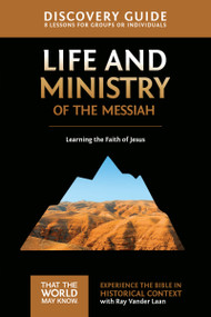 Life and Ministry of the Messiah Discovery Guide (Learning the Faith of Jesus) by Ray Vander Laan, Stephen and Amanda Sorenson, 9780310878827