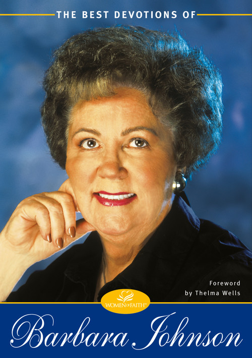 The Best Devotions of Barbara Johnson (Finding Joy and Hope in Tough Times (A 60-Day Devotional)) by Barbara Johnson, Thelma Wells, 9780310241751