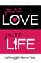 Pure Love, Pure Life (Exploring God's Heart on Purity) - 9780310726098 by Elsa Kok Colopy, 9780310726098