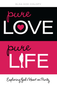 Pure Love, Pure Life (Exploring God's Heart on Purity) - 9780310726098 by Elsa Kok Colopy, 9780310726098