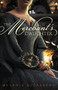 The Merchant's Daughter by Melanie Dickerson, 9780310727613