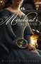 The Merchant's Daughter by Melanie Dickerson, 9780310727613