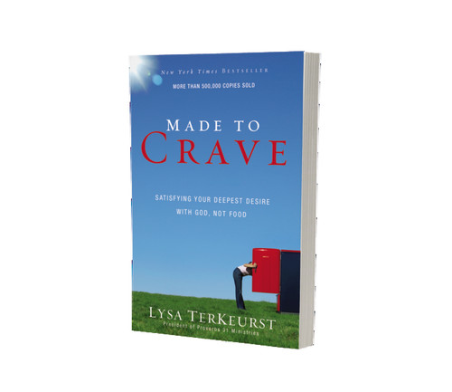 Made to Crave (Satisfying Your Deepest Desire with God, Not Food) by Lysa TerKeurst, 9780310293262