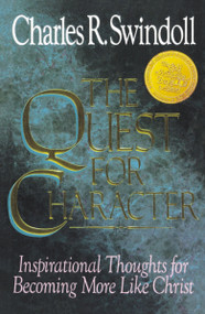 The Quest for Character (Inspirational Thoughts for Becoming More Like Christ) by Charles R. Swindoll, 9780310420514