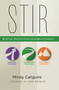 STIR (Spiritual Transformation in Relationships) by Mindy Caliguire, John Ortberg, 9780310494829