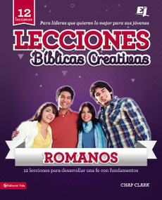 Lecciones bíblicas creativas: Romanos: ¡Fe al rojo vivo! (Spanish Edition) by Chap Clark, 9780829728873