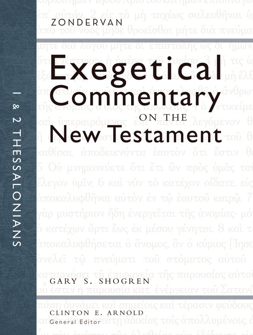 1 and 2 Thessalonians by Gary Shogren, Clinton E. Arnold, 9780310243960