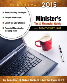 Zondervan 2015 Minister's Tax and Financial Guide (For 2014 Tax Returns) by Dan Busby, Michael Martin, John VanDrunen, 9780310330905