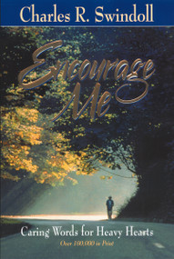 Encourage Me (Caring Words for Heavy Hearts) by Charles R. Swindoll, 9780310415213
