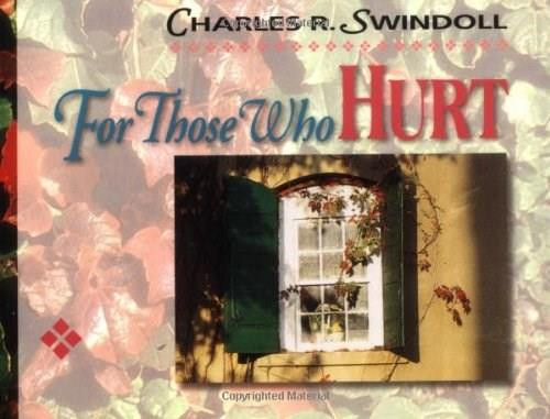 For Those Who Hurt by Charles R. Swindoll, 9780310497219