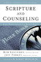 Scripture and Counseling (God's Word for Life in a Broken World) by Bob Kellemen, Jeff Forrey, R. Albert Mohler Jr., 9780310516835