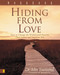 Hiding from Love Workbook (How to Change the Withdrawal Patterns That Isolate and Imprison You) by John Townsend, 9780310238287