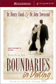 Boundaries in Dating Participant's Guide (Making Dating Work) by Henry Cloud, John Townsend, 9780310238751