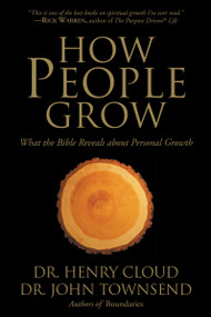 How People Grow (What the Bible Reveals About Personal Growth) by Henry Cloud, John Townsend, 9780310257370