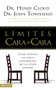 Límites cara a cara (Cómo sostener esa difícil conversación que ha estado evitando) (Spanish Edition) by Henry Cloud, John Townsend, 9780829739787