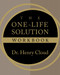 The One-Life Solution Workbook (The Realistic Road to a Better Work-Life Balance) by Henry Cloud, 9780310293675