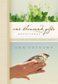 One Thousand Gifts Devotional (Reflections on Finding Everyday Graces) - 9780310315445 by Ann Voskamp, 9780310315445
