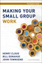 Making Your Small Group Work Participant's Guide by Henry Cloud, Bill Donahue, John Townsend, 9780310687450