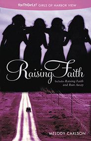 Raising Faith by Melody Carlson, 9780310730477