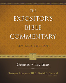 Genesis-Leviticus by Tremper Longman III, David E. Garland, John H. Sailhamer, Walter C. Kaiser, Jr., Richard Hess, Zondervan, 9780310230823