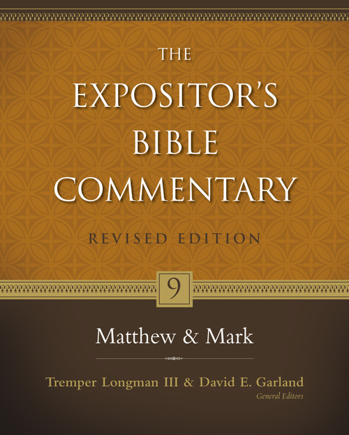 Matthew and Mark by Tremper Longman III, David E. Garland, D. A. Carson, Walter W. Wessel, Mark L. Strauss, Zondervan, 9780310268925