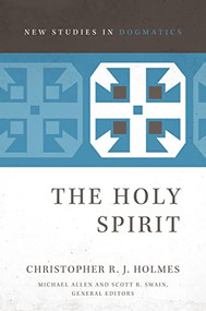 The Holy Spirit - 9780310491705 by Christopher R. J. Holmes, Michael Allen, Scott R. Swain, 9780310491705