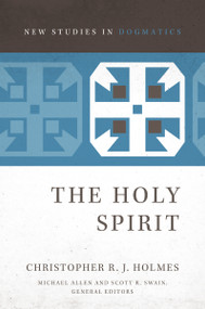 The Holy Spirit - 9780310491705 by Christopher R. J. Holmes, Michael Allen, Scott R. Swain, 9780310491705