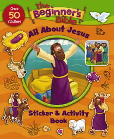The Beginner's Bible All About Jesus Sticker and Activity Book by The Beginner's Bible, Kelly Pulley, 9780310746935
