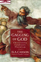 The Gagging of God (Christianity Confronts Pluralism) by D. A. Carson, Timothy C. Tennent, 9780310242864