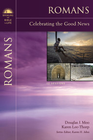 Romans (Celebrating the Good News) by Douglas  J. Moo, Karen Lee-Thorp, Karen H. Jobes, 9780310276524
