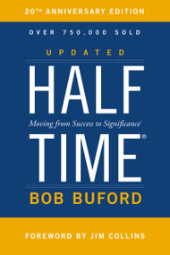 Halftime (Moving from Success to Significance) by Bob P. Buford, Jim Collins, 9780310344445