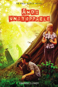 Andi Unstoppable by Amanda Flower, 9780310737667