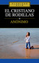 El Cristiano de rodillas (Spanish Edition) by Zondervan, 9788482675374