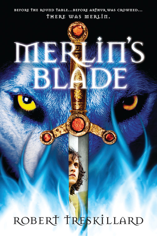 Merlin's Blade by Robert Treskillard, 9780310735076