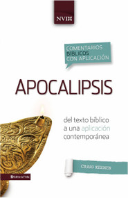Comentario bíblico con aplicacion NVI Apocalipsis (Del texto bíblico a una aplicación contemporánea) by Craig S. Keener, 9780829759679