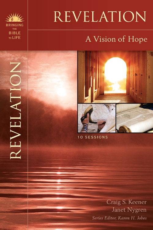 Revelation (A Vision of Hope) by Craig S. Keener, Janet Nygren, Karen H. Jobes, 9780310320463