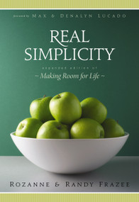 Real Simplicity by Rozanne Frazee, Randy Frazee, Max & Denalyn Lucado, 9780310332954