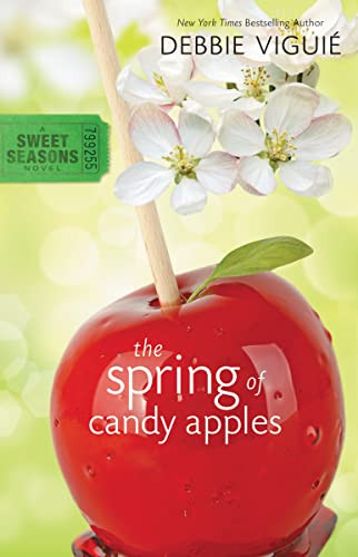 The Spring of Candy Apples by Debbie Viguié, 9780310717539