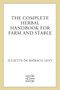 The Complete Herbal Handbook for Farm and Stable by Juliette de Baïracli Levy, 9780571161164