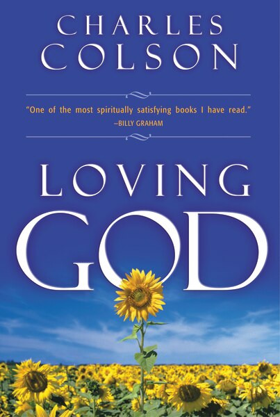 Loving God by Charles W. Colson, 9780310219149