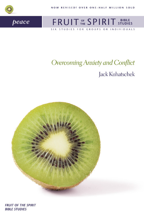 Peace (Overcoming Anxiety and Conflict) by Jack Kuhatschek, 9780310238690
