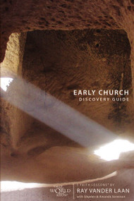 Early Church Discovery Guide (5 Faith Lessons) by Ray Vander Laan, Stephen and Amanda Sorenson, 9780310279716