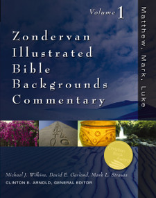 Matthew, Mark, Luke (Volume One) by Clinton E. Arnold, Steven M. Baugh, Peter H. Davids, David E. Garland, David W. J. Gill, George H. Guthrie, Moyer V. Hubbard, Andreas J. Kostenberger, Ralph P. Martin, Douglas  J. Moo, Mark L. Strauss, Frank S. Thielman, Jeffrey A.D. Weima, Michael J. Wilkins, Mark W. Wilson, Julie Wu, Robert Yarbrough, Zondervan, 9780310218067