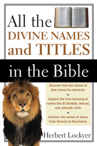 All the Divine Names and Titles in the Bible by Herbert Lockyer, 9780310280415
