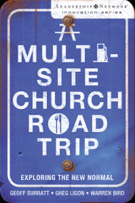 A Multi-Site Church Roadtrip (Exploring the New Normal) by Geoff Surratt, Greg Ligon, Warren Bird, 9780310293941