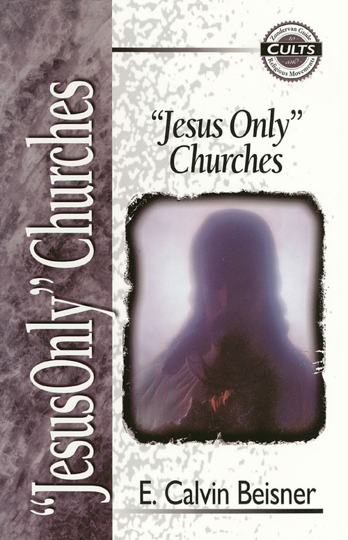 Jesus Only Churches by E. Calvin Beisner, Alan W. Gomes, 9780310488712