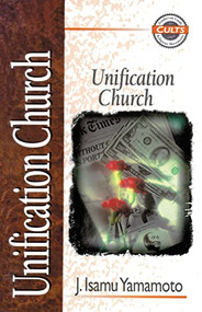 Unification Church by J. Isamu Yamamoto, Alan W. Gomes, 9780310703815