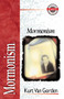 Mormonism by Kurt Van Gorden, Alan W. Gomes, 9780310704010